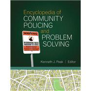 Encyclopedia of Community Policing and Problem Solving 9781452235295