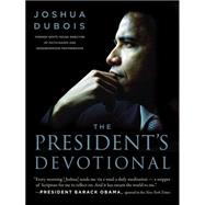 The President's Devotional: The Daily Readings That Inspired President Obama 9780062265296