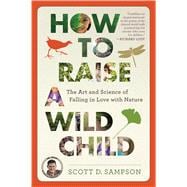 How to Raise a Wild Child