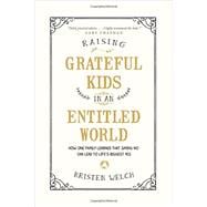 Raising Grateful Kids in an Entitled World 9781496405296