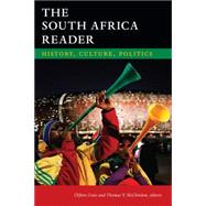 The South Africa Reader: History, Culture, Politics 9780822355298