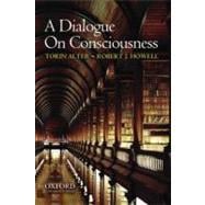 A Dialogue on Consciousness 9780195375299