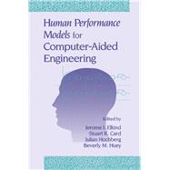 Human Performance Models for Computer-Aided Engineering