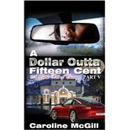 A Dollar Outta Fiteen Cent 5: A Little Bit of Change 9780989025300
