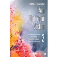 I Am Not Your Victim: Anatomy of Domestic Violence 9781452235301