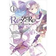 Re:ZERO -Starting Life in Another World-, Vol. 1 9780316315302