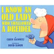 I Know an Old Lady Who Swallowed a Dreidel 9780439915304