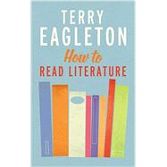 How to Read Literature 9780300205305
