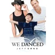 We Danced