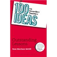 100 Ideas for Secondary Teachers: Outstanding Lessons 9781472905307