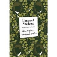 Lions and Shadows An Education in the Twenties 9780374535308