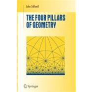 The Four Pillars of Geometry 9780387255309