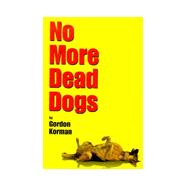 No More Dead Dogs