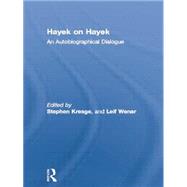 Hayek on Hayek: An Autobiographical Dialogue 9780415755313