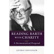 Reading Barth with Charity 9780801095313
