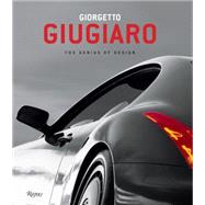 Giorgetto Giugiaro: The Genius of Design 9780847845316