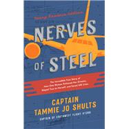 Nerves of Steel Young Readers Edition 9781400215317