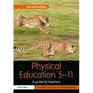 Physical Education 5-11: A guide for teachers 9780415635318