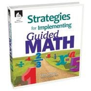 Strategies for Implementing Guided Math 9781425805319