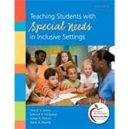 Teaching Students with Special Needs in Inclusive Settings Plus NEW MyEducationLab with Pearson eText -- Access Card Package 9780132995320