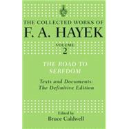 The Road to Serfdom: Text and Documents: The Definitive Edition 9780415755320