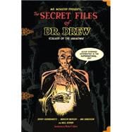 Mr. Monsters Presents: The Secret Files of Dr. Drew 9781616555320