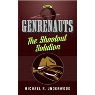 The Shootout Solution Genrenauts Episode 1 9780765385321