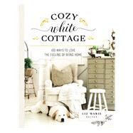 Cozy White Cottage 9781400315321