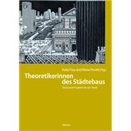 Theoretikerinnen des Stadtebaus 9783496015321