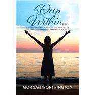 Deep Within...