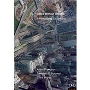 Cities Without Ground : A Hong Kong Guidebook 9781935935322
