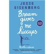 Bream Gives Me Hiccups 9780802125323