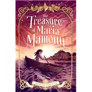 The Treasure of Maria Mamoun 9781250115324