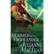 Claimed by the Highlander 9780312365325