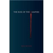The Rise of the Vampire 9781780235325