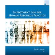 Employment Law for Human Resource Practice 9781337555326