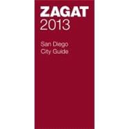 Zagat 2013 San Diego City Guide 9781604785326