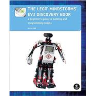 The Lego Mindstorms EV3 Discovery Book 9781593275327