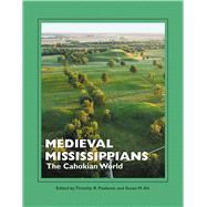 Medieval Mississippians 9781938645327