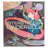 Interstellar Cinderella 9781452125329