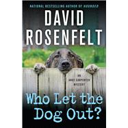 Who Let the Dog Out? An Andy Carpenter Mystery 9781250055330