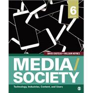 Media/ Society: Technology, Industries, Content, and Users 9781506315331