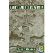 Early American Women: A Documentary History : 1600-1900