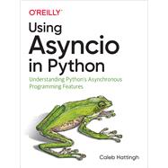 Using Asyncio in Python 9781492075332