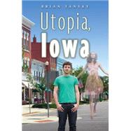 Utopia, Iowa 9780763665333