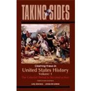 United States History, Volume 1: Taking Sides - Clashing Views in United States History, Volume 1: The Colonial Period to Reconstruction 9780073515335