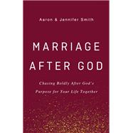Marriage After God 9780310355335