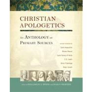 Christian Apologetics: An Anthology of Primary Sources 9780310325338