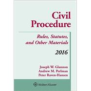 Civil Procedure: Rules Statutes & Other Materials 2016 Supplement 9781454875338