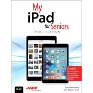 My iPad for Seniors (Covers iOS 9 for iPad Pro, all models of iPad Air and iPad mini, iPad 3rd/4th generation, and iPad 2) 9780789755339